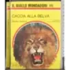 Caccia alla belva
