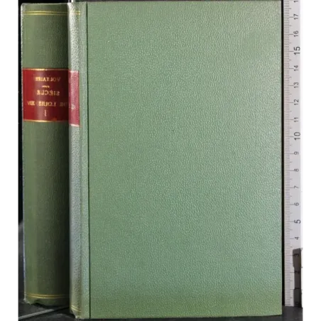 Siecle de Louis XIV. Tomo Primo