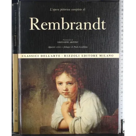 L'opera pittorica completa di Rembrandt