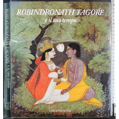 Robindronath Tagore e il suo tempo