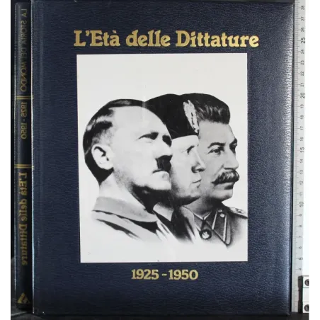 L'età delle dittature 1925-1950