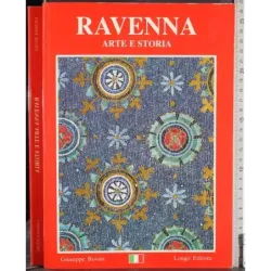 Ravenna. Arte e storia