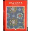 Ravenna. Arte e storia