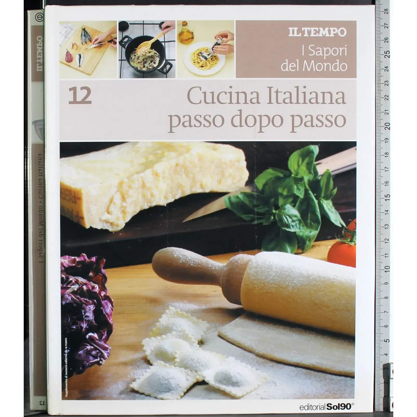 I sapori del mondo 12. Cucina italiana passo dopo passo