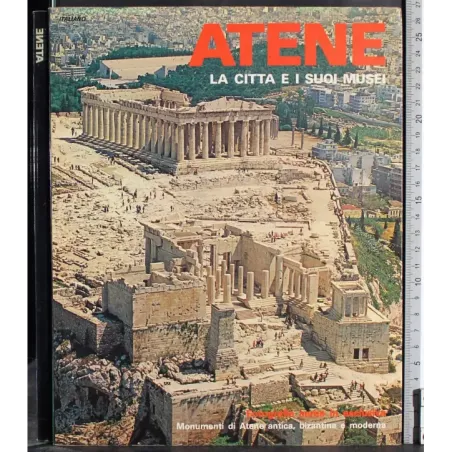 Atene. La città e i suoi musei