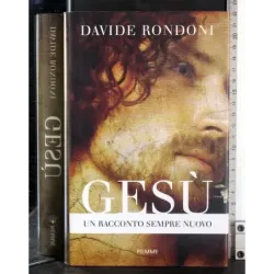 Gesù. Un racconto sempre nuovo