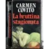 La bruttina stagionata