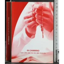 In cammino con Dio per le vie del mondo