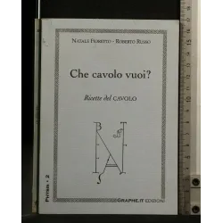 CHE CAVOLO VUOI? RICETTE DEL CAVOLO