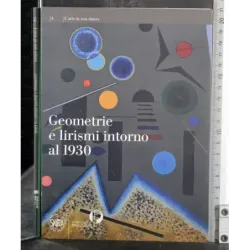 Geometrie e lirismi intorno al 1930