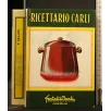 RICETTARIO CARLI