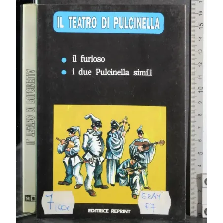 Il teatro di Pulcinella. Il Furioso. I due Pulcinella simili