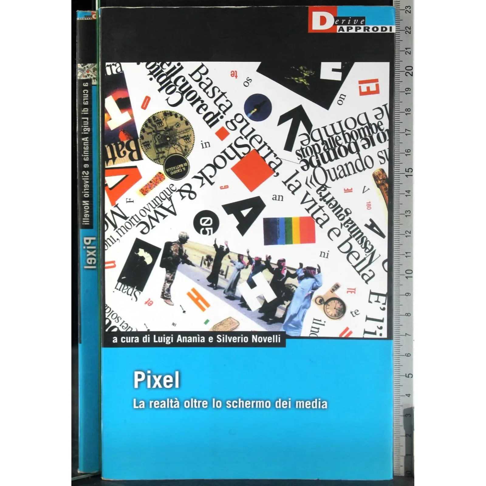 Pixel. La realtà oltre lo schermo dei media