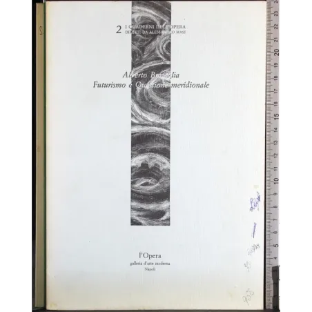 I quaderni dell'opera 2. Alberto Bragaglia