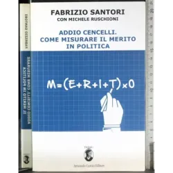 Addio cancelli. Come misurare il merito in politica