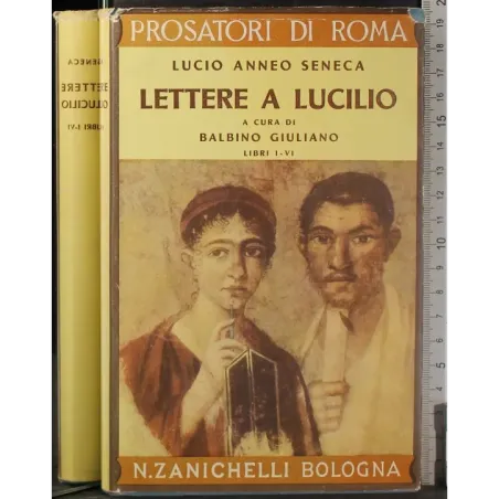 Lettere a Lucilio. Libri I-VI