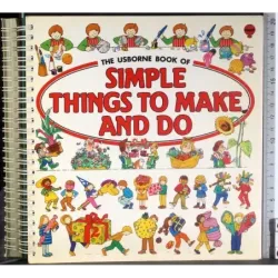 The Usborne book of simple things to make and do