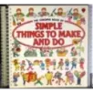 The Usborne book of simple things to make and do