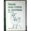 Gelosia come viverla in ''sicurezza''