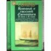 Romanzi e racconti d'avventura di terra e di mare