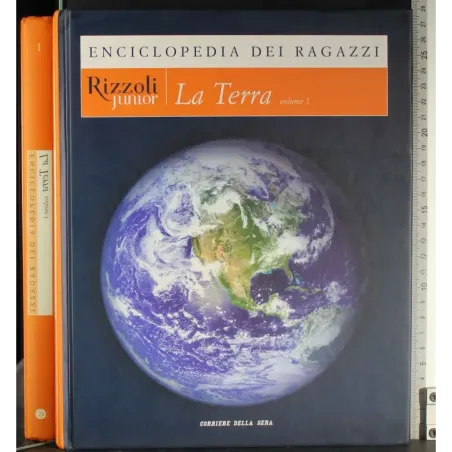 Enciclopedia dei ragazzi. La Terra. Vol 1