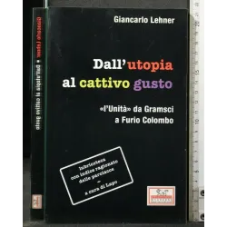 DALL'UTOPIA AL CATTIVO GUSTO