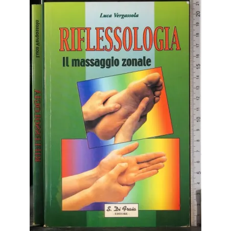 Riflessologia. Il messaggio zonale