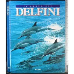 Il mondo dei delfini
