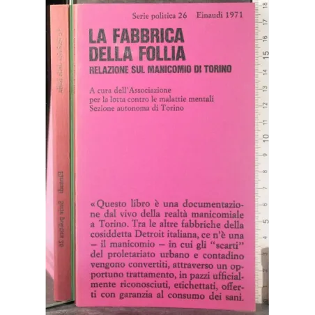 La fabbrica della follia