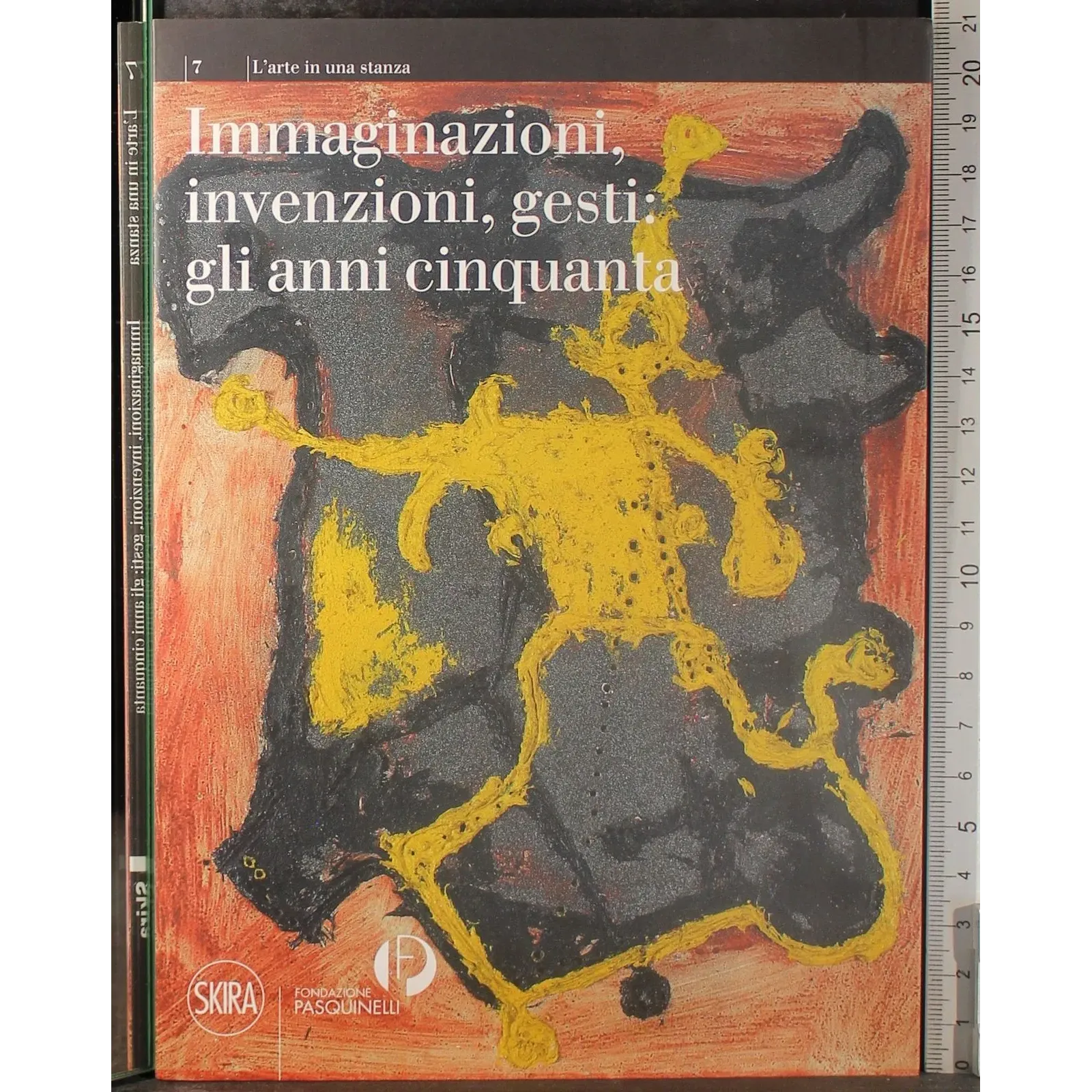 Immaginazioni, invenzioni, gesti: gli anni cinquanta