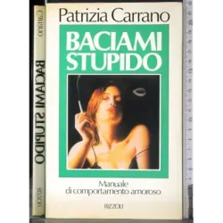 Baciami stupido