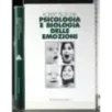 Psicologia e biologia delle emozioni