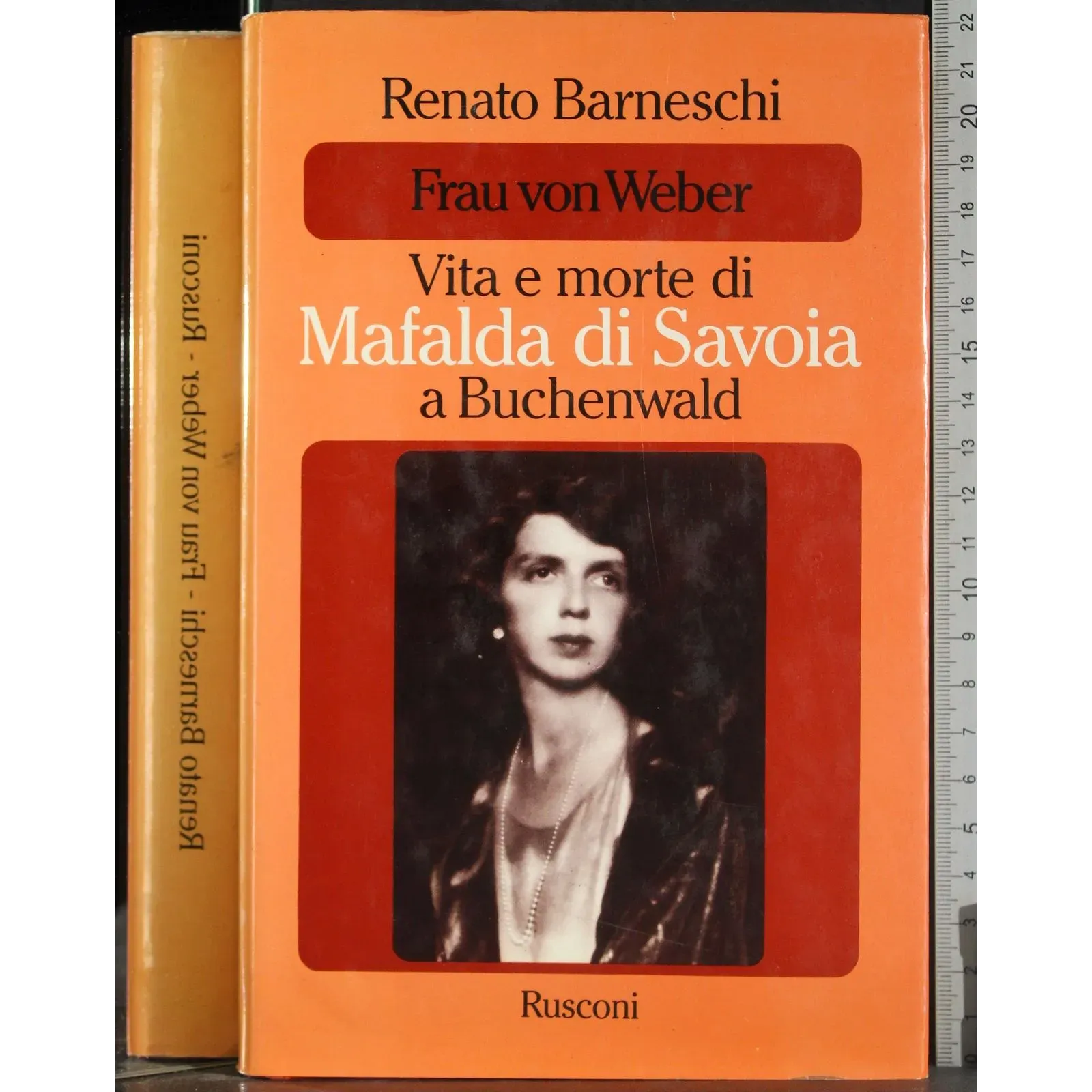 Frau von Weber. Vita e morte di Mafalda di Savoia
