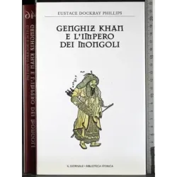 Genghiz Khan e l'impero dei Mongoli