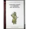 Genghiz Khan e l'impero dei Mongoli