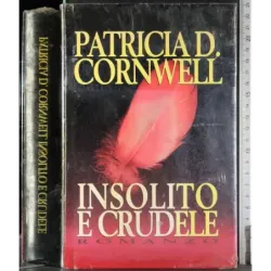 Insolito e crudele