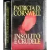 Insolito e crudele