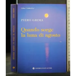QUANDO SORGE LA LUNA DI AGOSTO