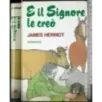 E il Signore le creò