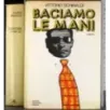 Baciamo le mani