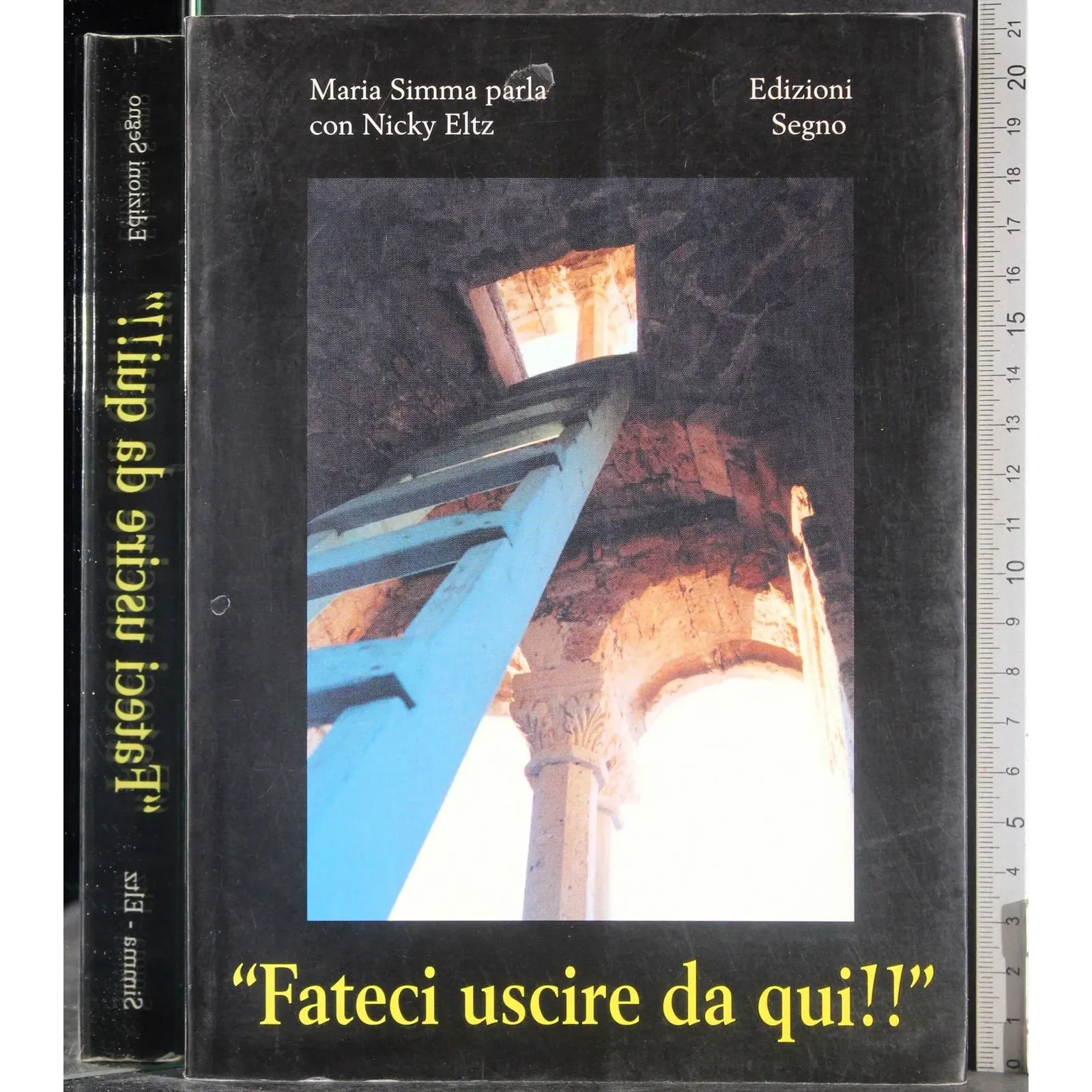 ''Fateci uscire da qui!''