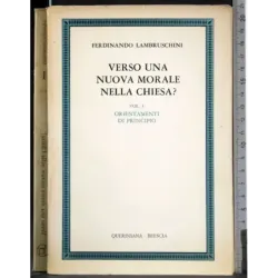 Verso una nuova morale nella chiesa? Vol 1