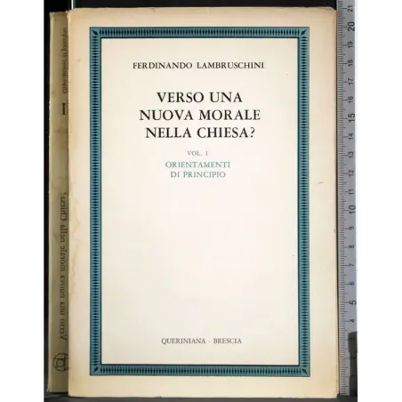 Verso una nuova morale nella chiesa? Vol 1