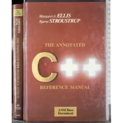 The annotated C++. Reference Manual