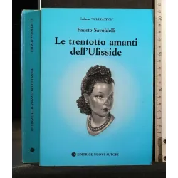 LE TRENTOTTO AMANTI DELL'ULISSIDE