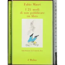 I 21 modi di non pubblicare un libro