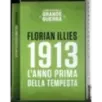 1913. L'anno prima della tempesta