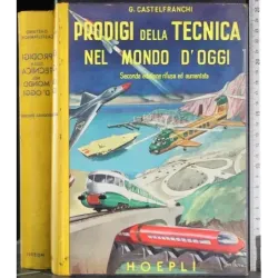 Prodigi della tecnica nel mondo d'oggi
