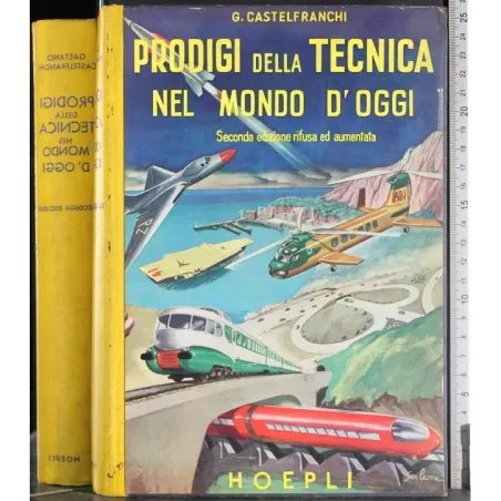 Prodigi della tecnica nel mondo d'oggi