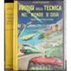 Prodigi della tecnica nel mondo d'oggi